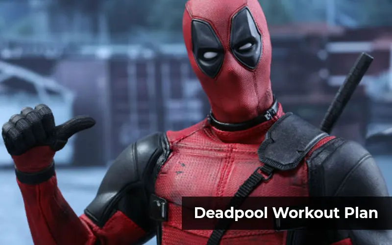 Deadpool Workout Routine