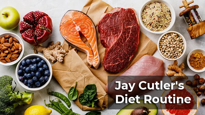 Jay Cutler’s Diet Routine